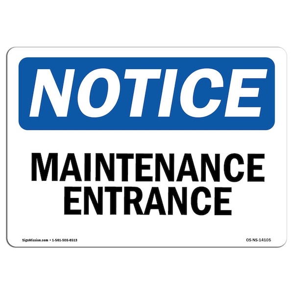Safety Sign, OSHA Notice, 3.5" Height, Maintenance Entrance Sign, Landscape, 10PK